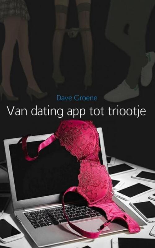 Afbeelding van product Van dating app tot triootje Paperback