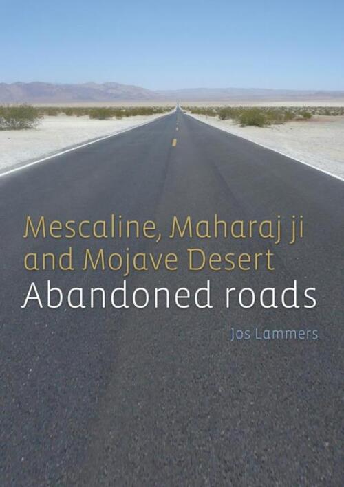 Abandoned roads - Jos Lammers