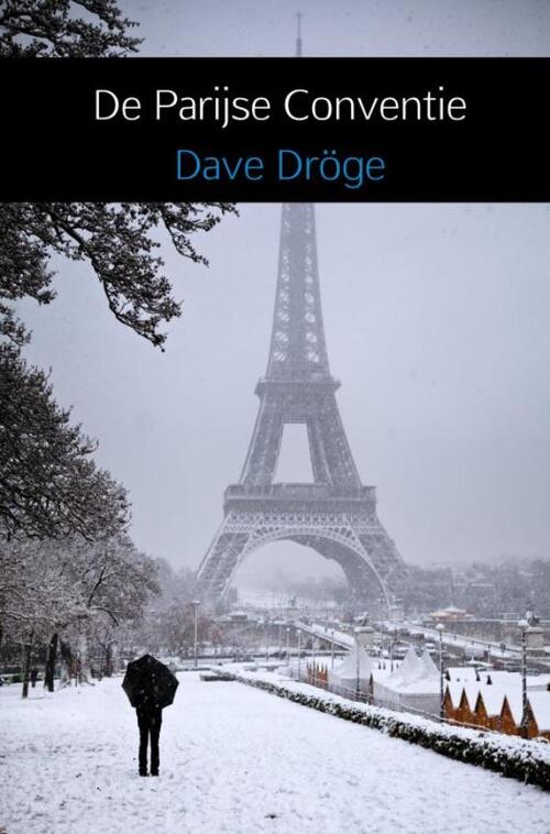 De Parijse Conventie - Boek Dave Dröge (9402176462)