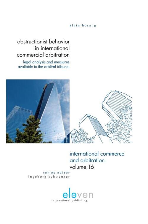 Obstructionist behavior in international commercial arbitration - Alain Hosang - eBook (9789460948954)
