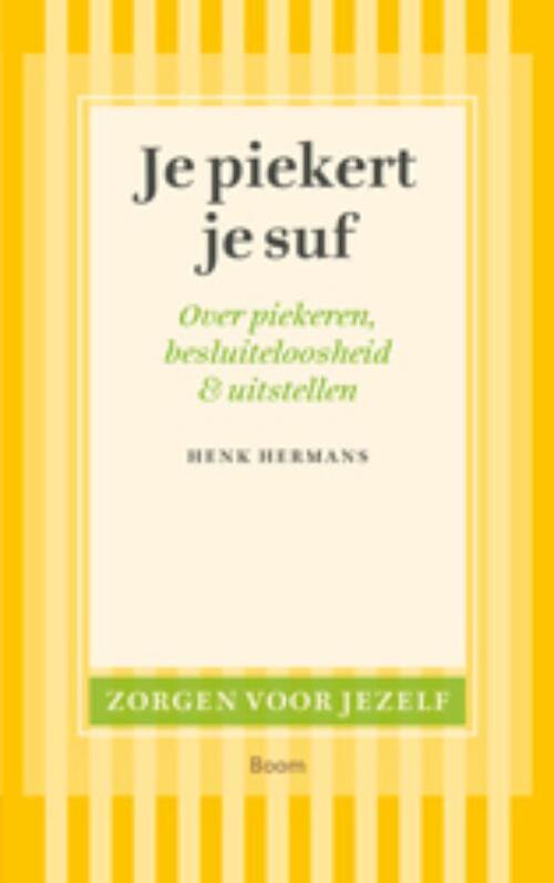 Zorgen voor jezelf serie: Je piekert je suf - Henk Hermans