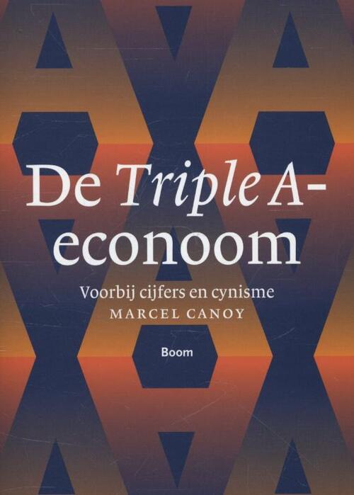 Triple A-econoom - Voorbij cijfers en cynisme