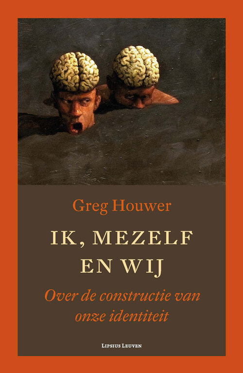 Ik, mezelf en wij - Greg Houwer - eBook (9789461660794)