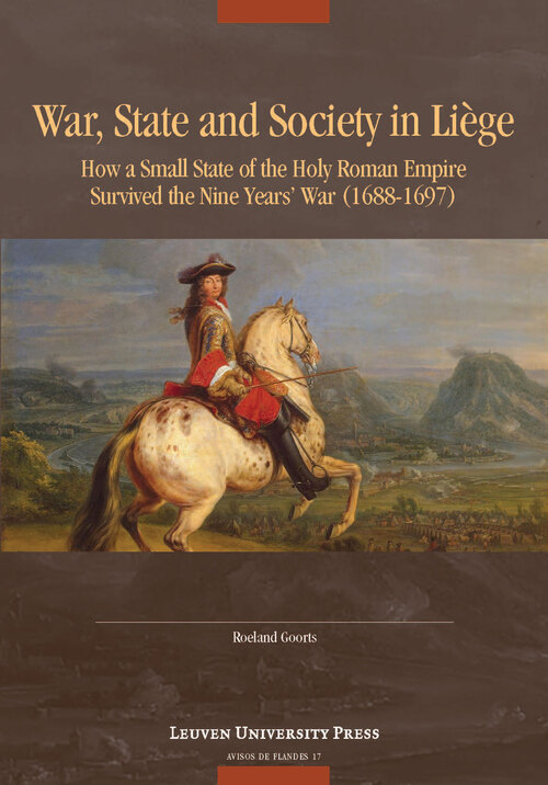 War, State, and Society in Liège - Roeland Goorts - eBook (9789461662712)