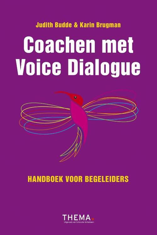 Coachen met Voice Dialogue - Judith Budde, Karin Brugman