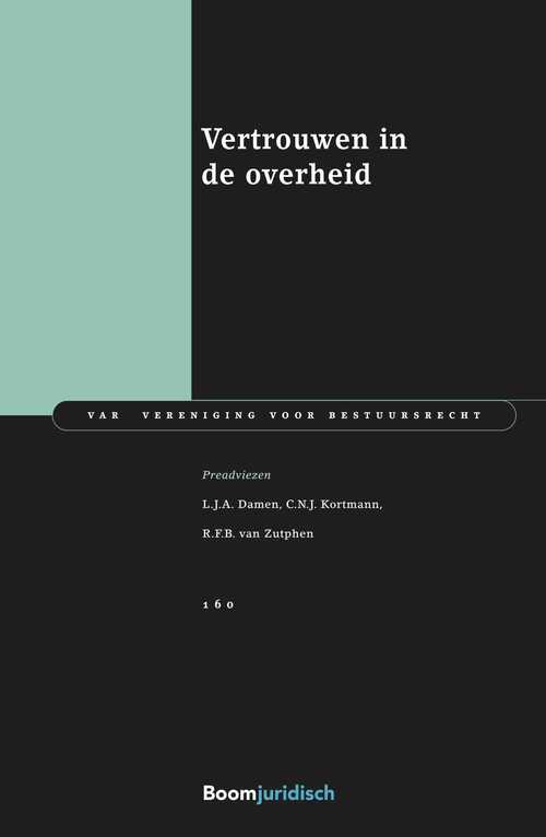 Vertrouwen in de overheid - C.N.J. Kortmann, L.J.A. Damen, R.F.B. van Zutphen - eBook (9789462748866)