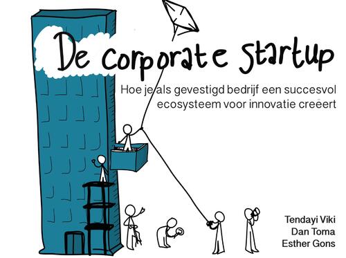 De Corporate Startup - Dan Toma, Esther Gons, Tendayi Viki - eBook (9789462761971)