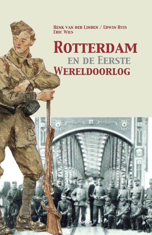 Afbeelding van product Rotterdam en de Eerste Wereldoorlog Paperback