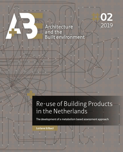 Re-use of Building Products in the Netherlands - Loriane Icibaci