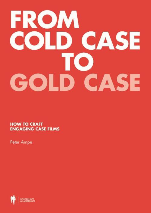 From Cold Case to Gold Case - Peter Ampe