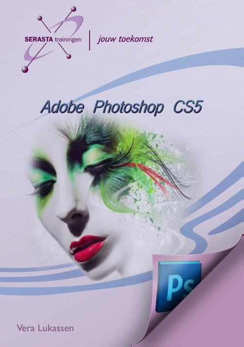 Adobe Photoshop CS5 - Vera Lukassen