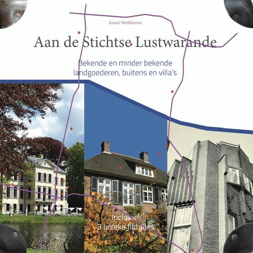 Bekende en minder bekende landgoederen, buitens en villa's - Annet Werkhoven - Hardcover (9789492055804) 9789492055804