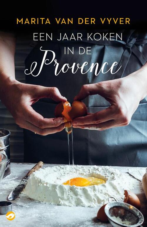 Een jaar koken in de Provence - Marita van der Vyver