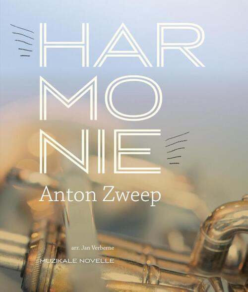 Harmonie - Anton Zweep