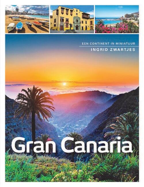 Gran Canaria - Ingrid Zwartjes - Paperback (9789492500847) 9789492500847