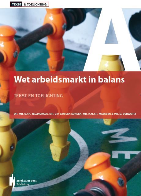 Wet Arbeidsmarkt in Balans - Dr. Mr. S.F.H. Jellinghaus - Paperback (9789492952226)