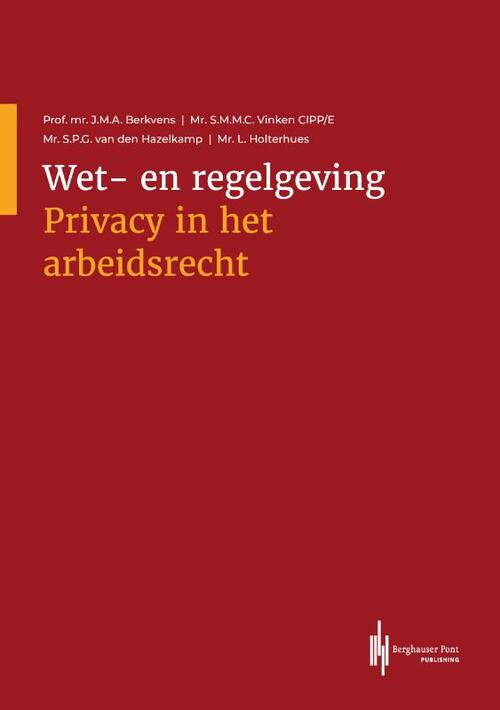 Wet- en regelgeving Privacy in het arbeidsrecht - Paperback (9789492952790)