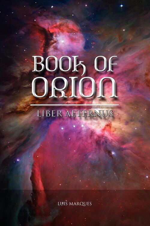 Book of Orion - Liber Aeternus - Luis Marques