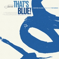 Blue Note's Sidetracks - That's Blue! + Painters T