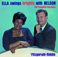 Ella Swings Brightly With Nelson - The Complete Sesions