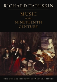 The Oxford History of Western Music: Music in the Nineteenth Century