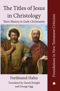 The The Titles of Jesus in Christology