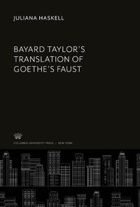 Bayard Taylor'S Translation of Goethe'S Faust