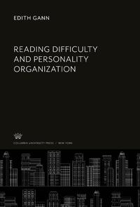 Reading Difficulty and Personality Organization