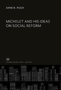 Michelet and His Ideas on Social Reform