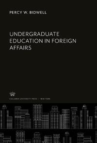 Undergraduate Education in Foreign Affairs