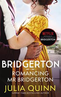 Bridgerton: Romancing Mr Bridgerton (Bridgertons Book 4)