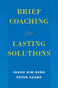 Brief Coaching for Lasting Solutions