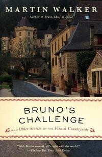 Bruno's Challenge: And Other Stories of the French Countryside