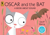 Oscar and the Bat: A Book about Sound