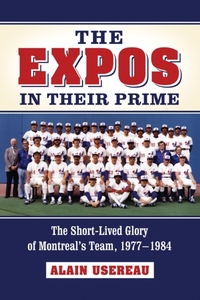 The Expos in Their Prime