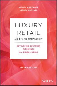 Luxury Retail and Digital Management, Second Edition - Developing Customer Experience in a Digital World
