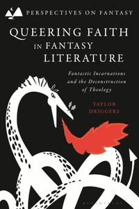 Queering Faith in Fantasy Literature