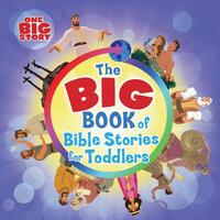 The Big Book of Bible Stories for Toddlers