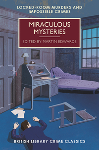 Miraculous Mysteries: Locked Room Mysteries and Impossible Crimes