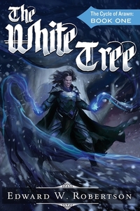 The White Tree: The Cycle of Arawn: Book I