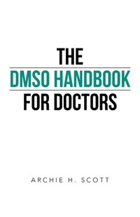 The Dmso Handbook for Doctors