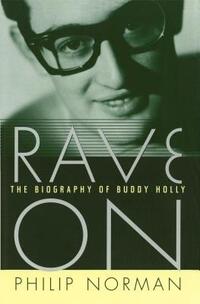 Rave on: The Biography of Buddy Holly