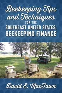 Beekeeping Tips and Techniques for the Southeast United States, Beekeeping Finance