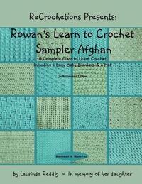 ReCrochetions Presents: Rowan's Learn to Crochet Sampler Afghan, Left-Handed Edition