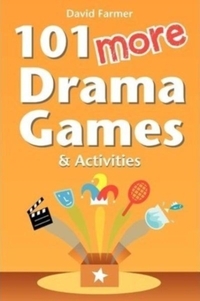101 More Drama Games and Activities
