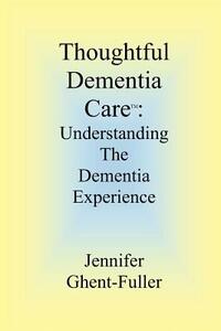 Thoughtful Dementia Care