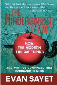 KinderGarden Of Eden: How the Modern Liberal Thinks