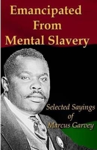 Emancipated From Mental Slavery