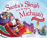 Santa's Sleigh Is on Its Way to Michigan: A Christmas Adventure