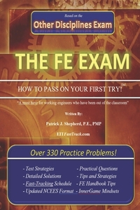 The EIT/FE Exam HOW TO PASS ON YOUR FIRST TRY
